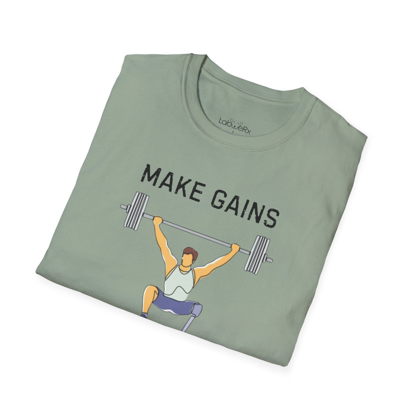 MAKE GAINS NOT EXCUSES Male T-Shirt - Unisex