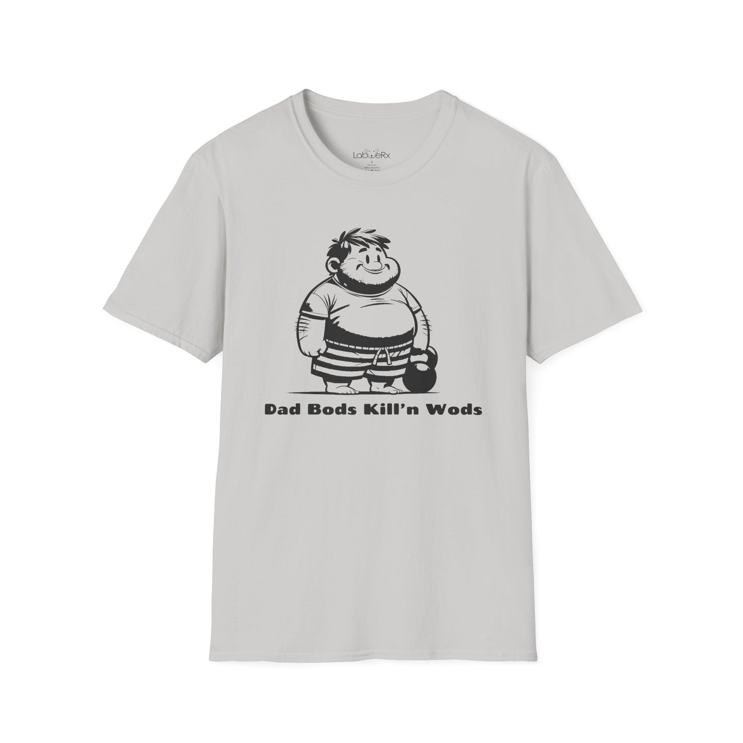 DAD BODS KILL'n WODS T-Shirt - Unisex