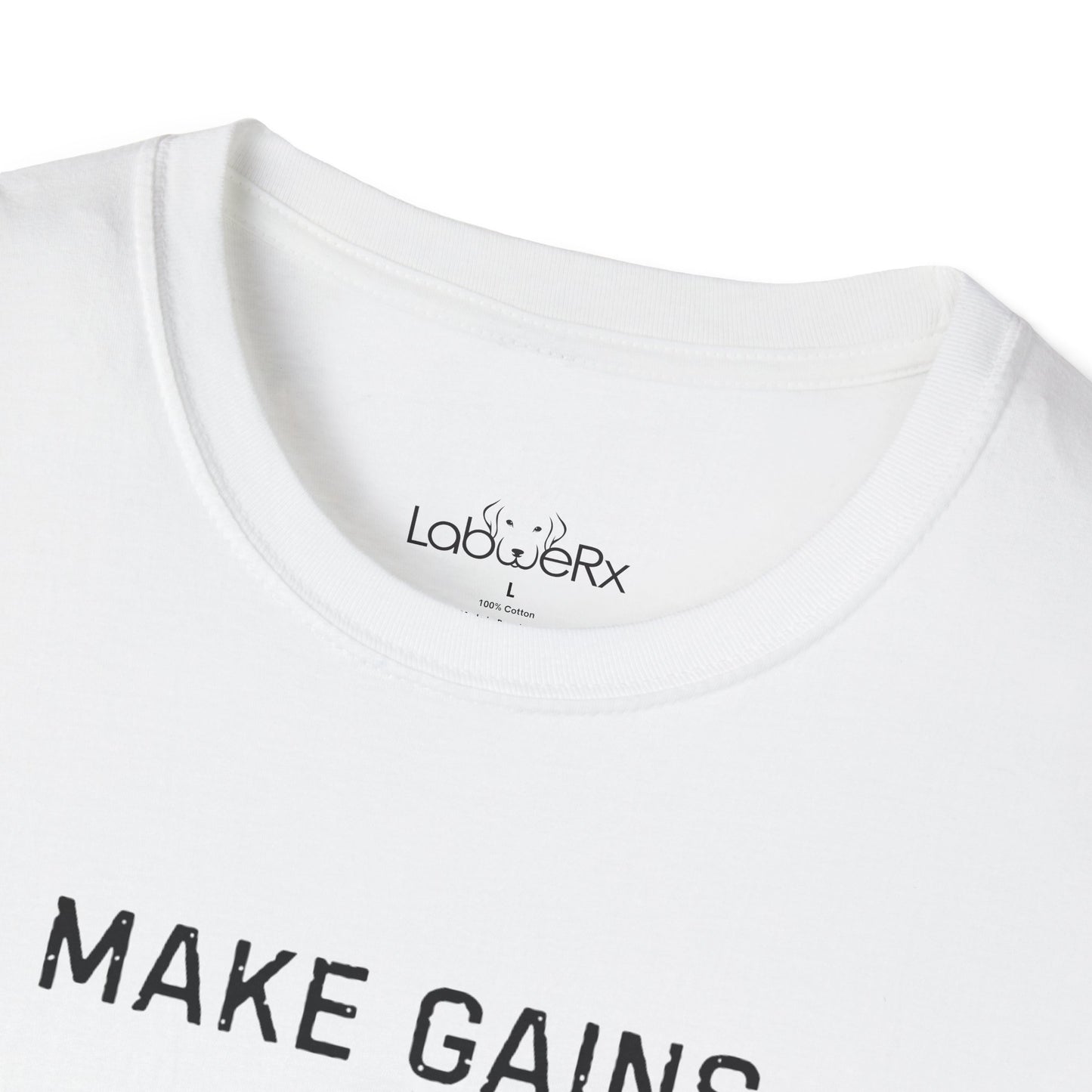 MAKE GAINS NOT EXCUSES Female T-Shirt - Unisex