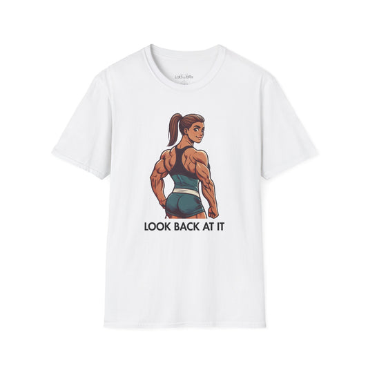 LOOK BACK AT IT T-Shirt - Unisex
