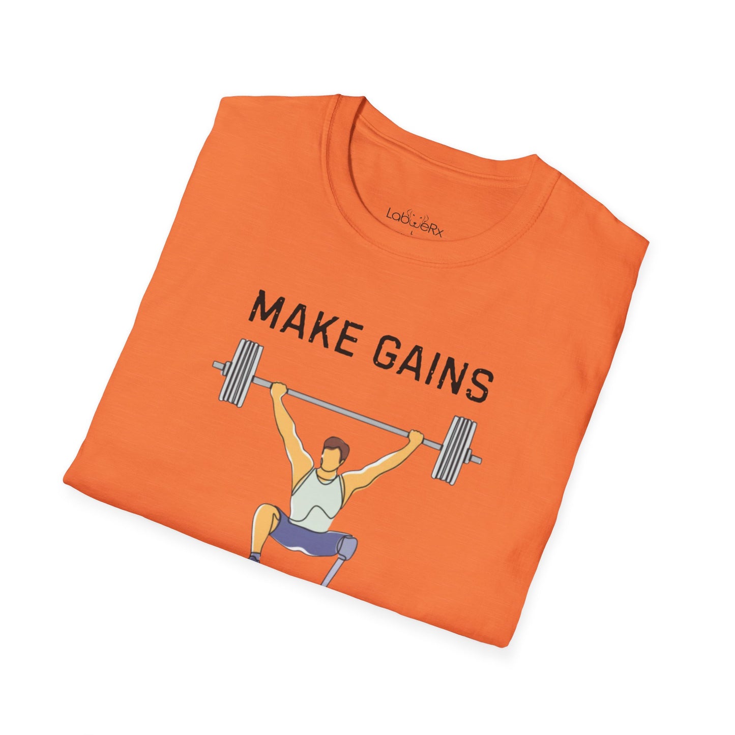 MAKE GAINS NOT EXCUSES Male T-Shirt - Unisex