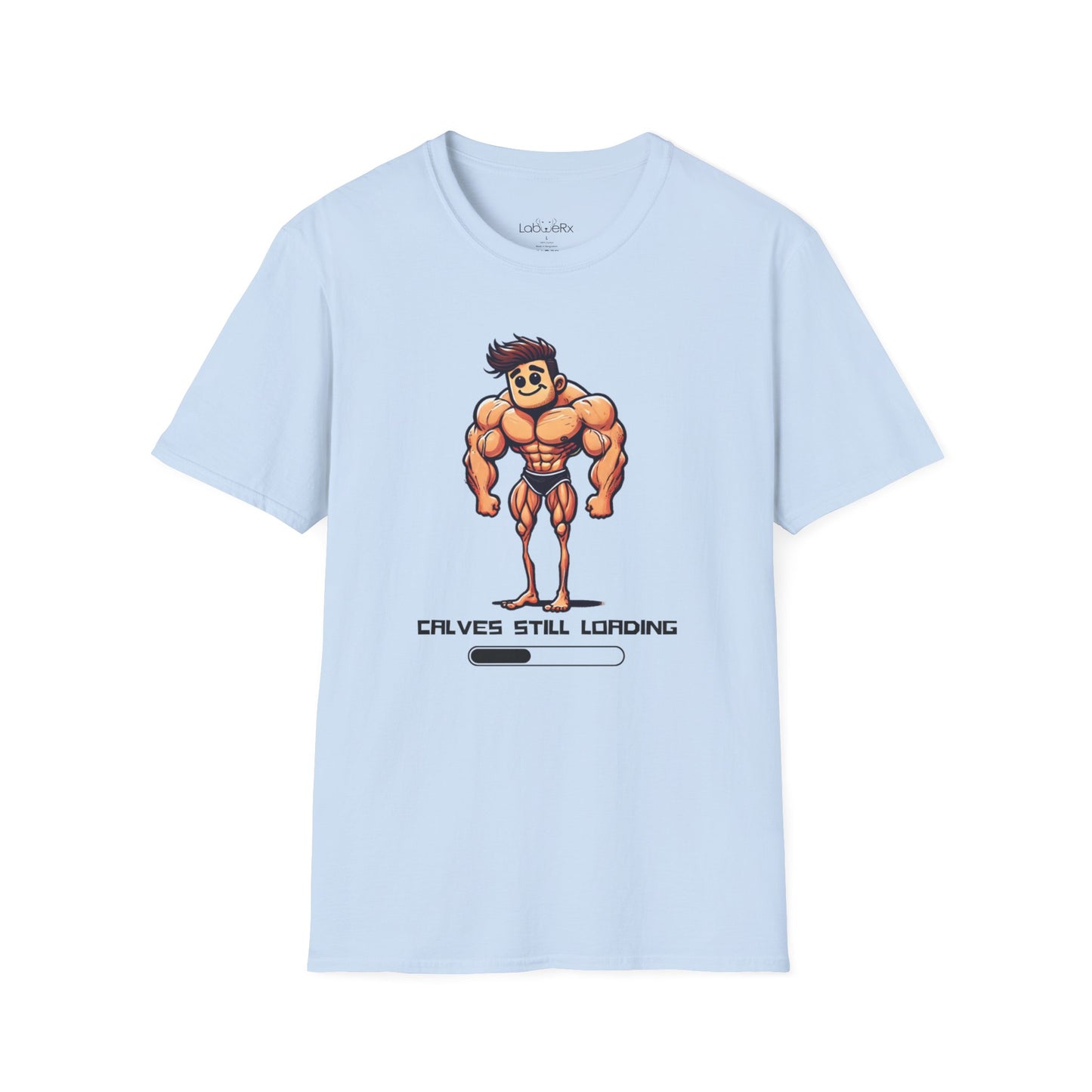 CALVES STILL LOADING T-Shirt - Unisex