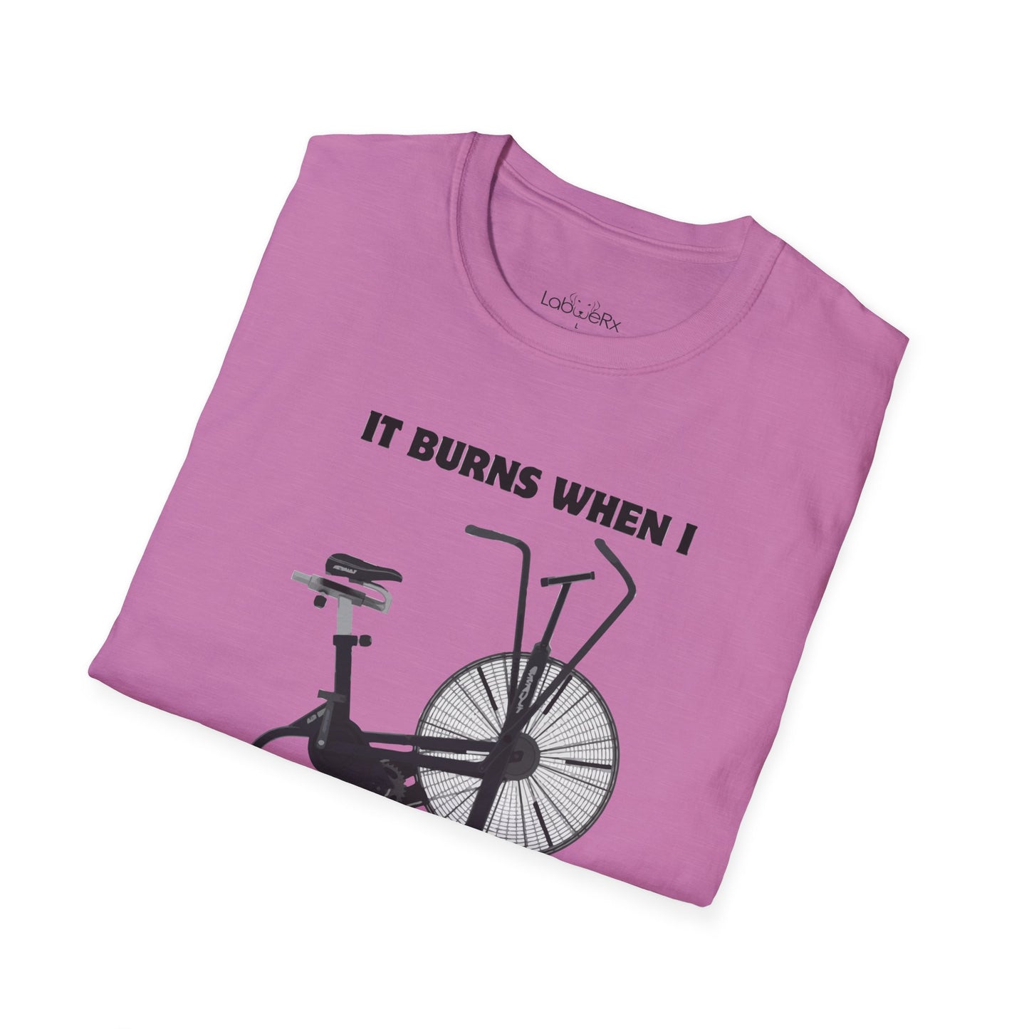 IT BURNS WHEN I PR T-Shirt - Unisex