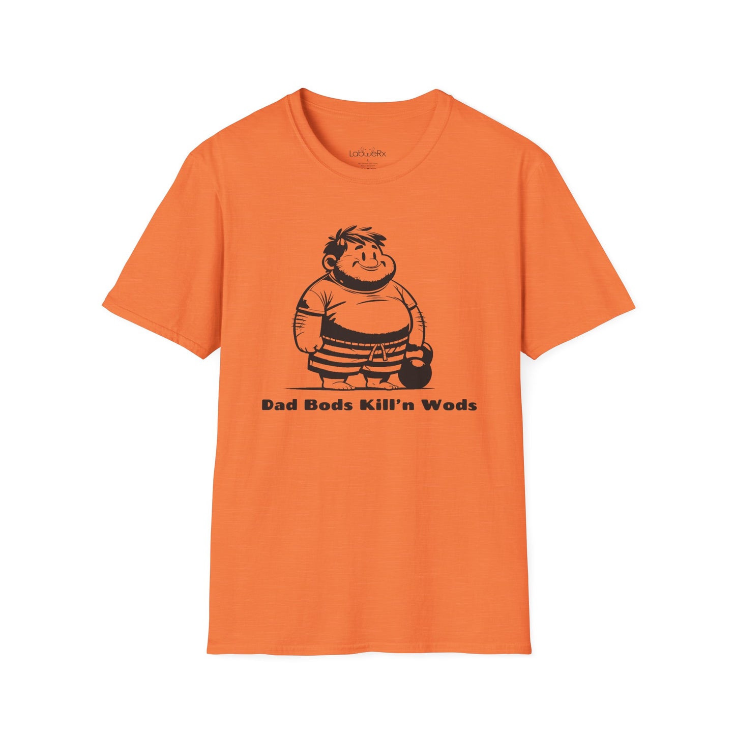 DAD BODS KILL'n WODS T-Shirt - Unisex