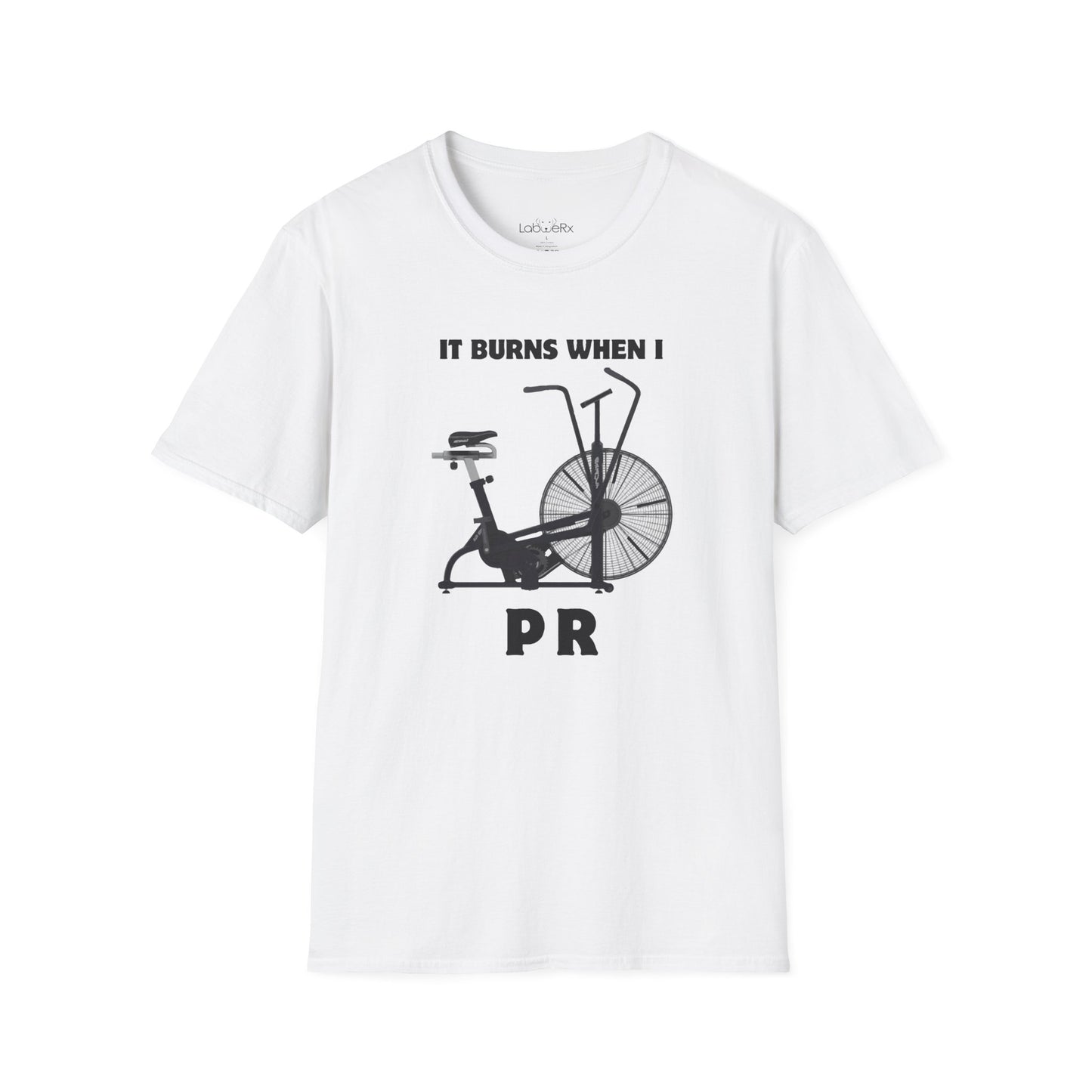 IT BURNS WHEN I PR T-Shirt - Unisex