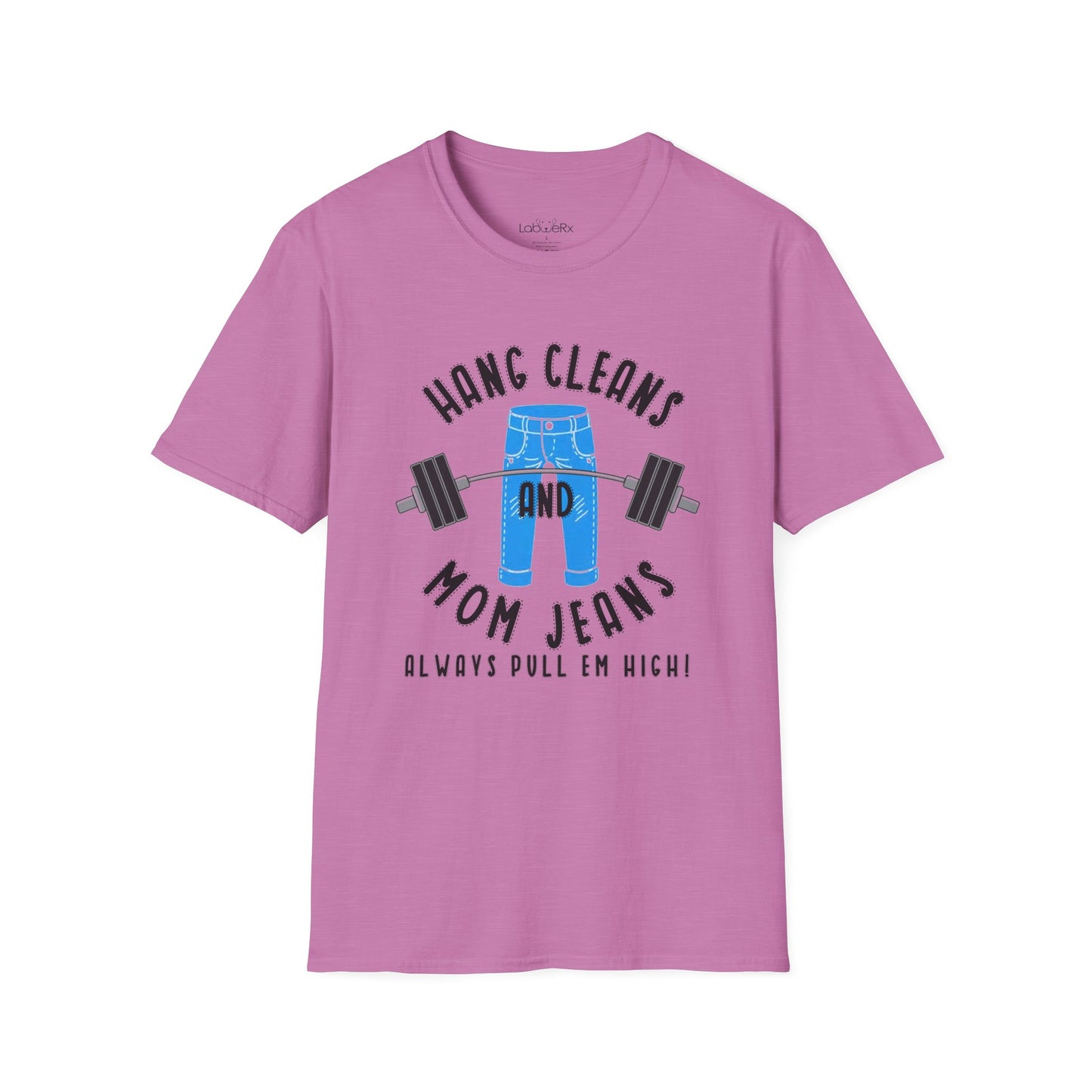 HANG CLEANS AND MOM JEANS T-Shirt - Unisex