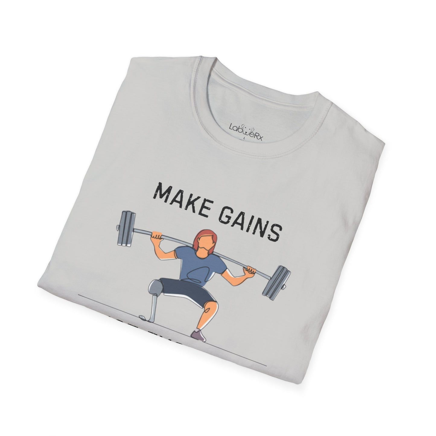 MAKE GAINS NOT EXCUSES Female T-Shirt - Unisex