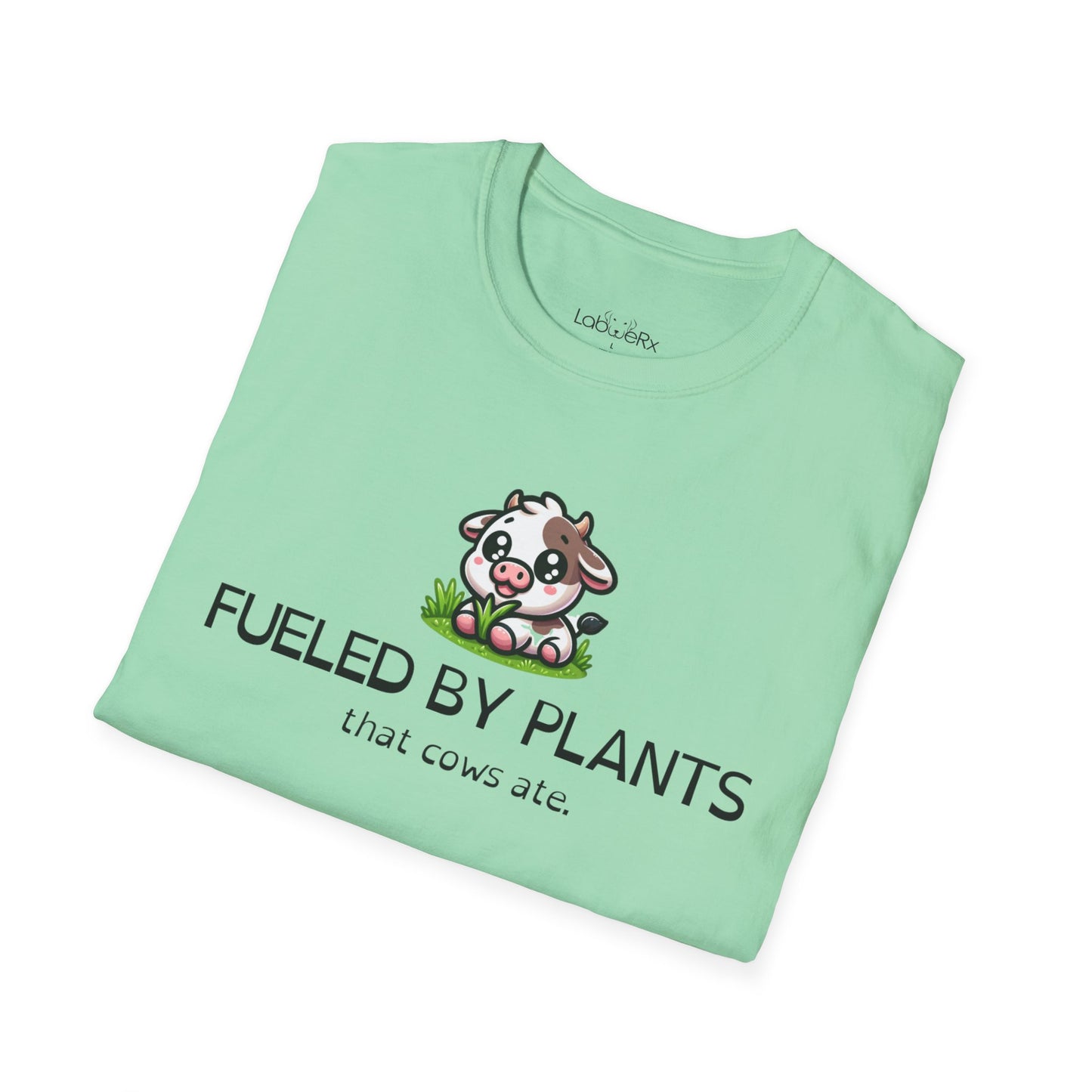 FUELED BY PLANTS THAT COWS ATE T-Shirt - Unisex