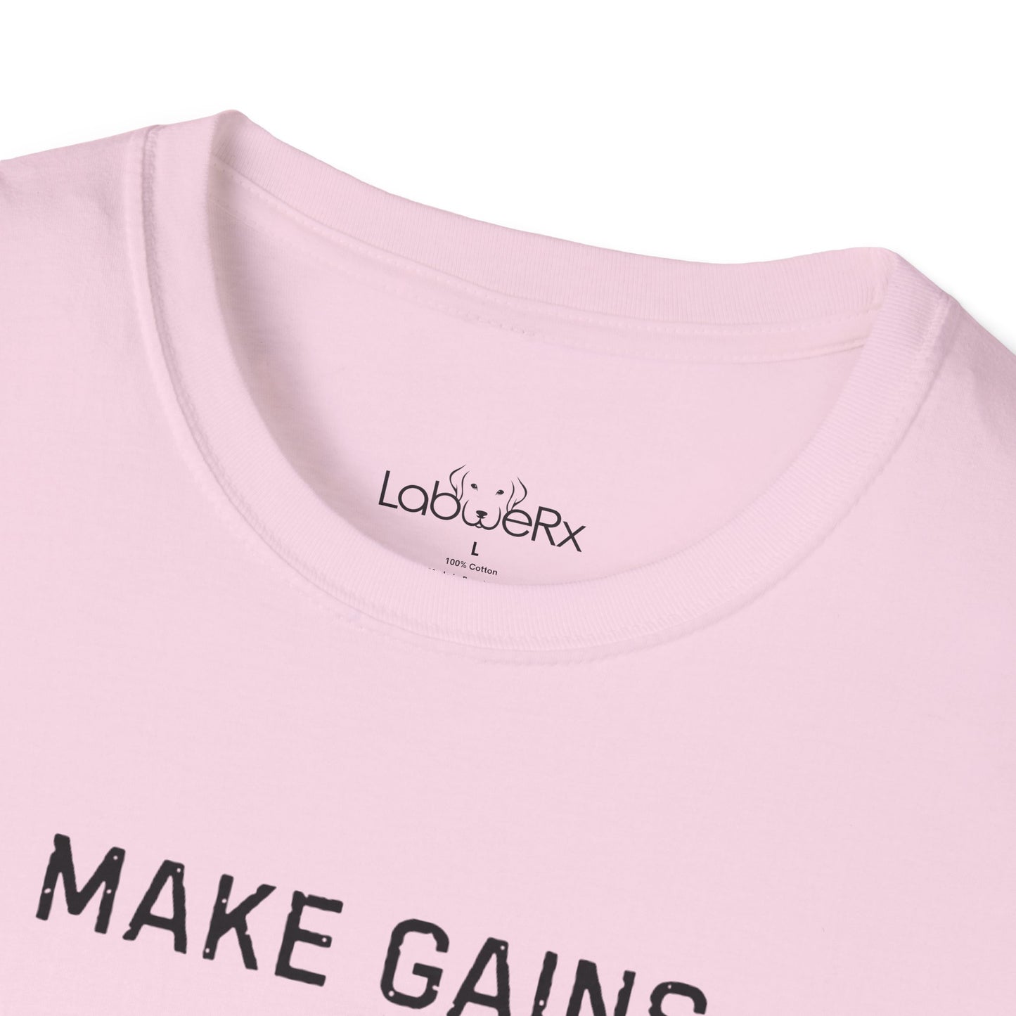 MAKE GAINS NOT EXCUSES Female T-Shirt - Unisex