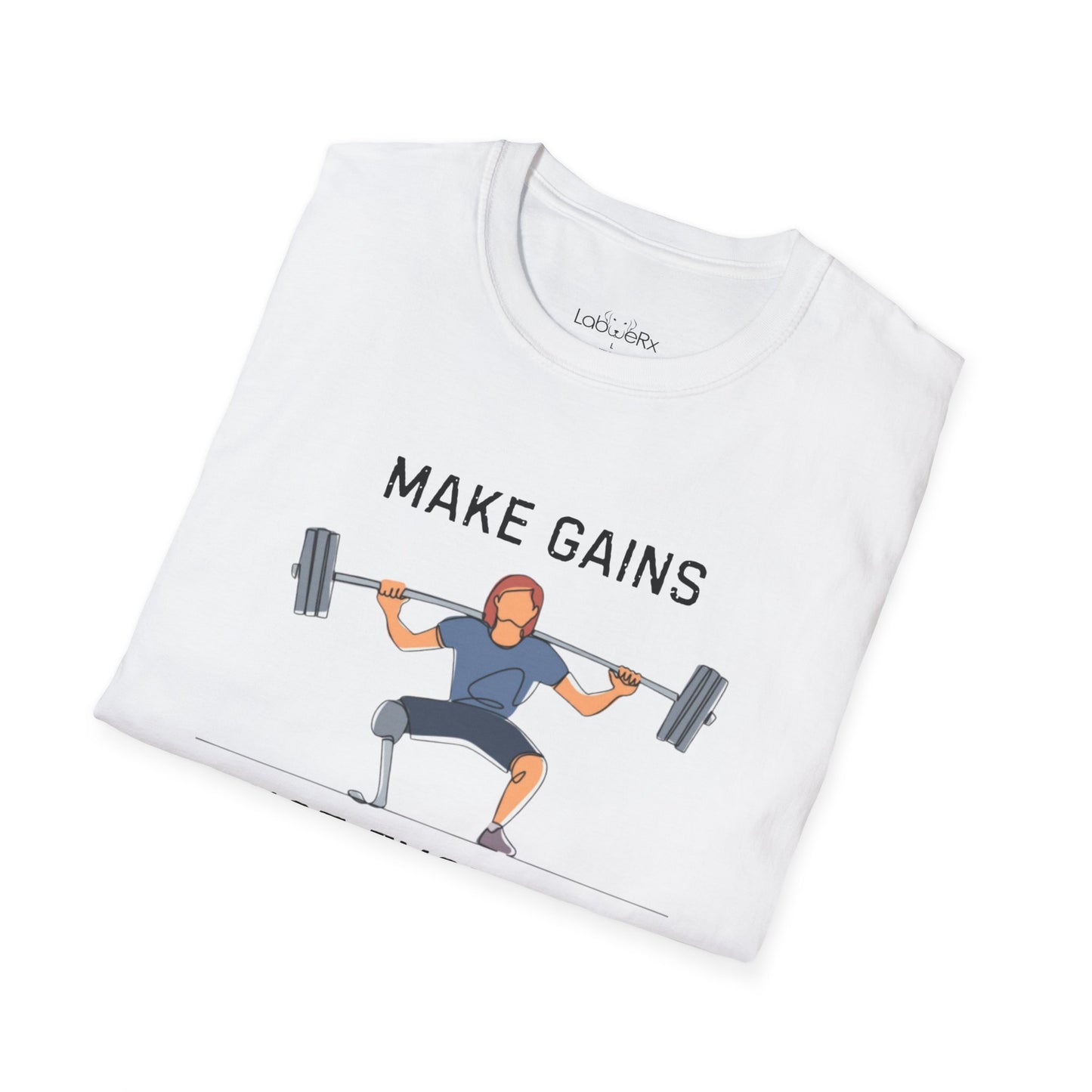 MAKE GAINS NOT EXCUSES Female T-Shirt - Unisex