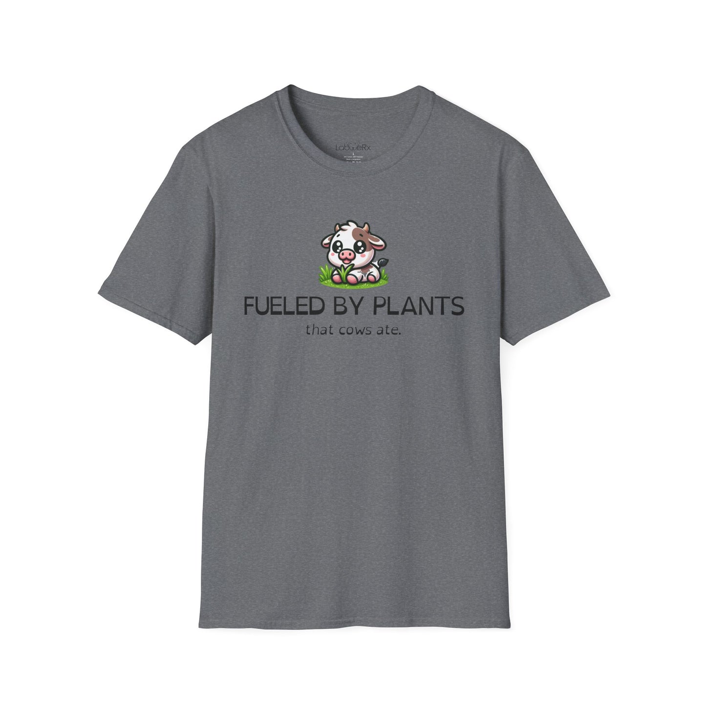 FUELED BY PLANTS THAT COWS ATE T-Shirt - Unisex