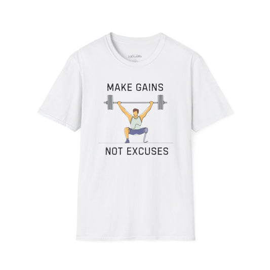 MAKE GAINS NOT EXCUSES Male T-Shirt - Unisex