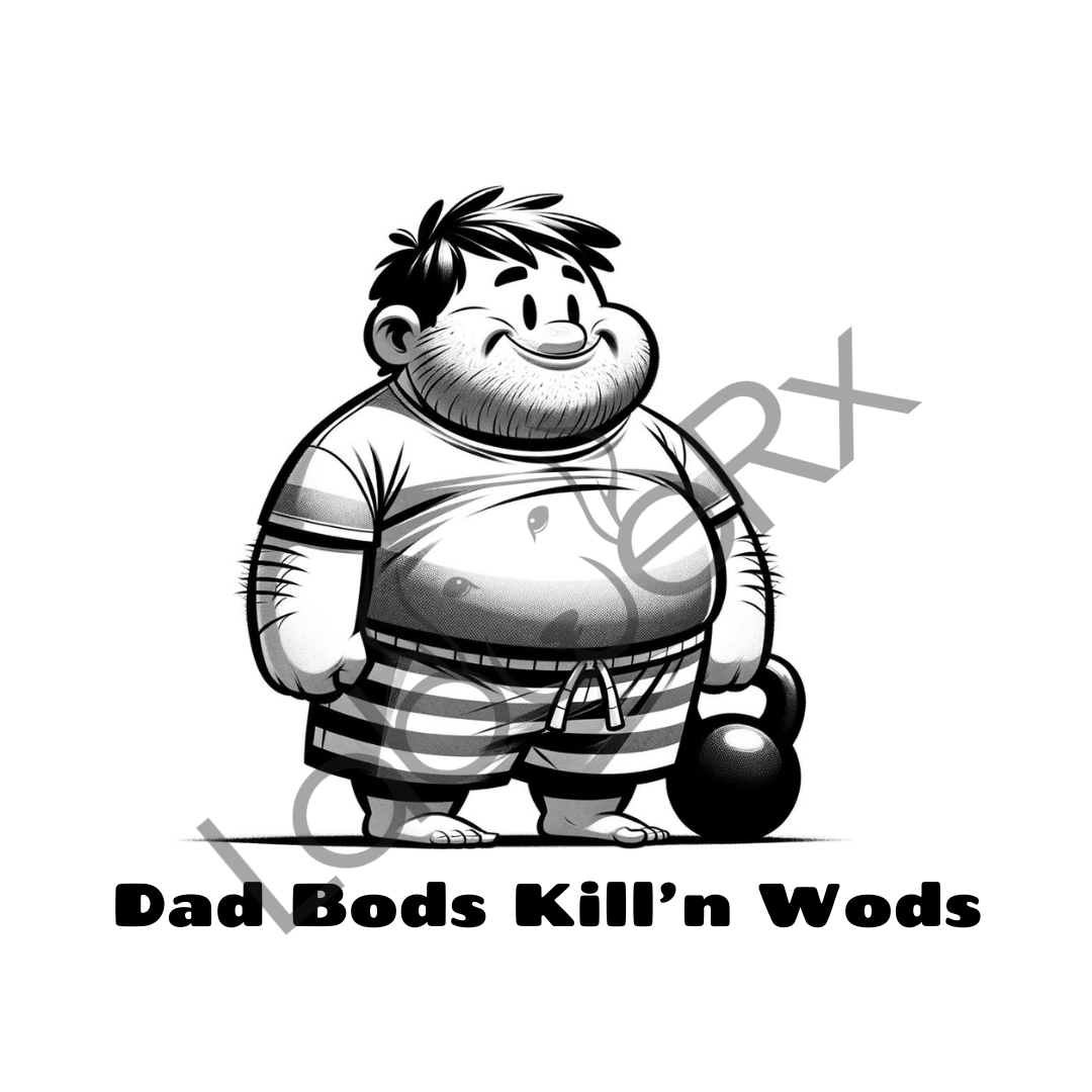 DAD BODS KILL'n WODS - Art Download Only