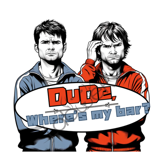 DUDE, WHERE'S MY BAR? - Art Download Only