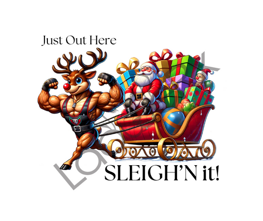 JUST OUT HERE SLEIGH'N IT! - Art Download Only