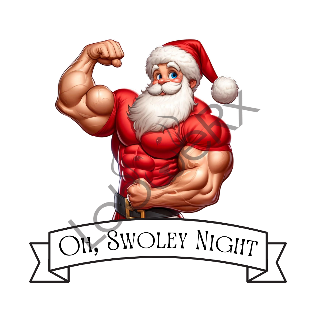 OH, SWOLEY NIGHT Santa Variant - Art Download Only